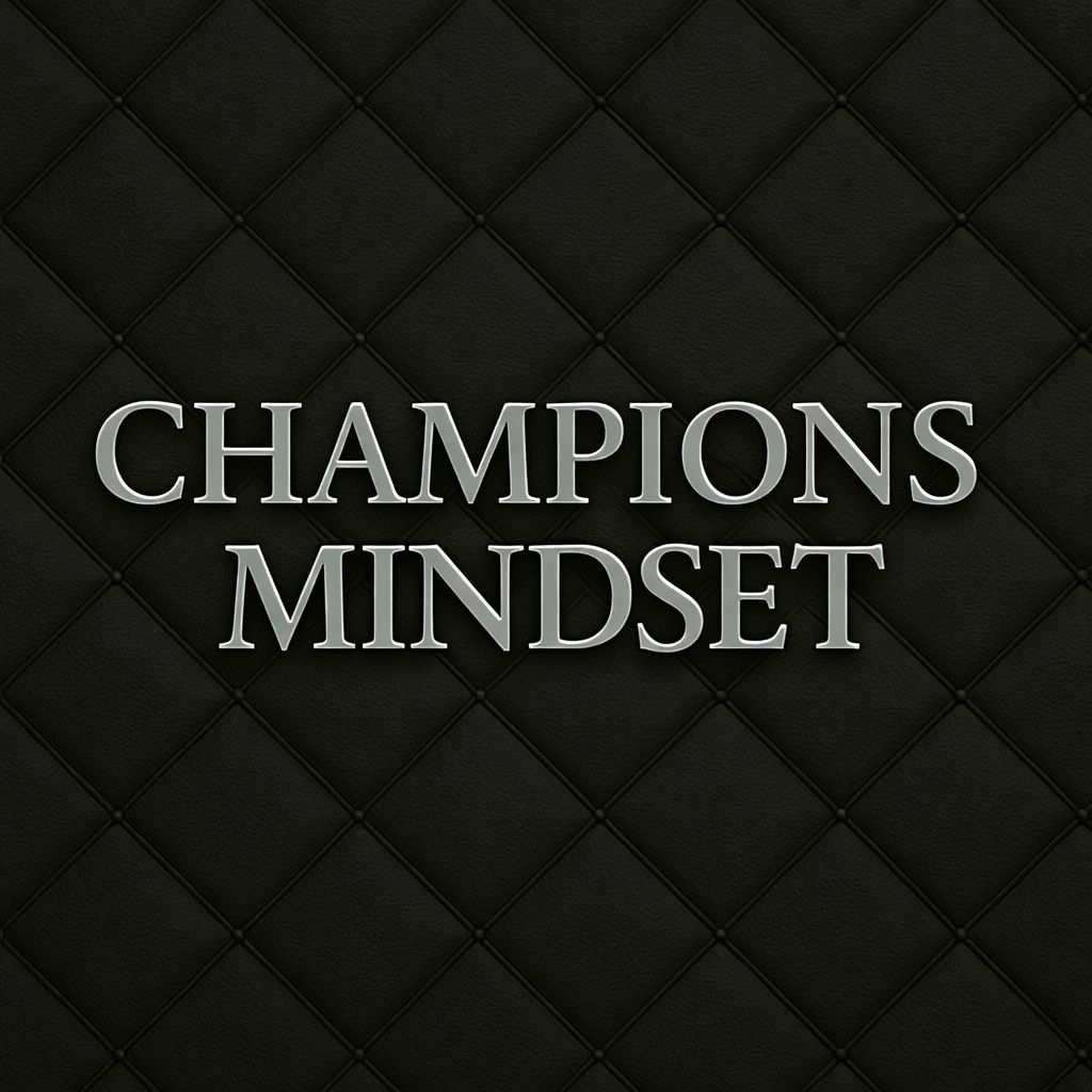 Champions Mindset